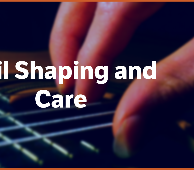 Nail Care and Maintenance for Classical Guitarists